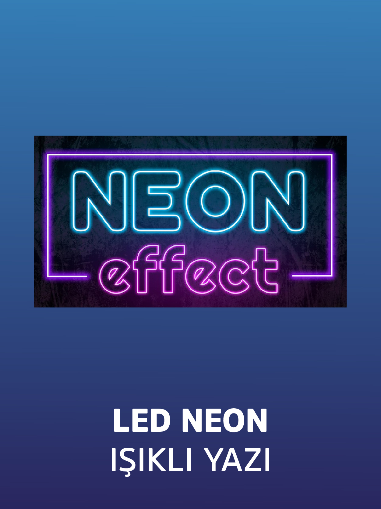 LED Neon Işıklı Yazı ve Tabela Çözümleri