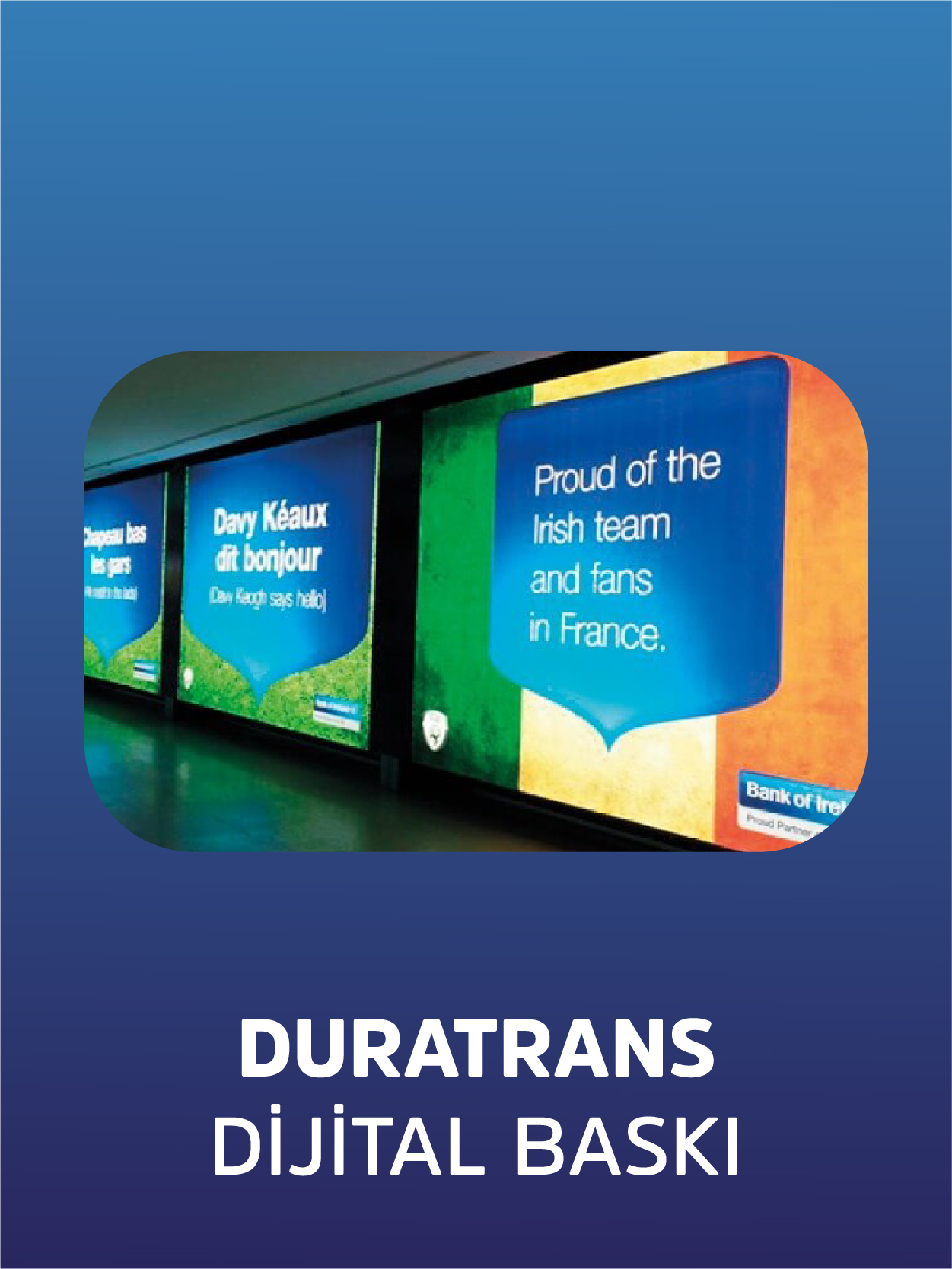 Duratrans Işıklı Görsel Baskı