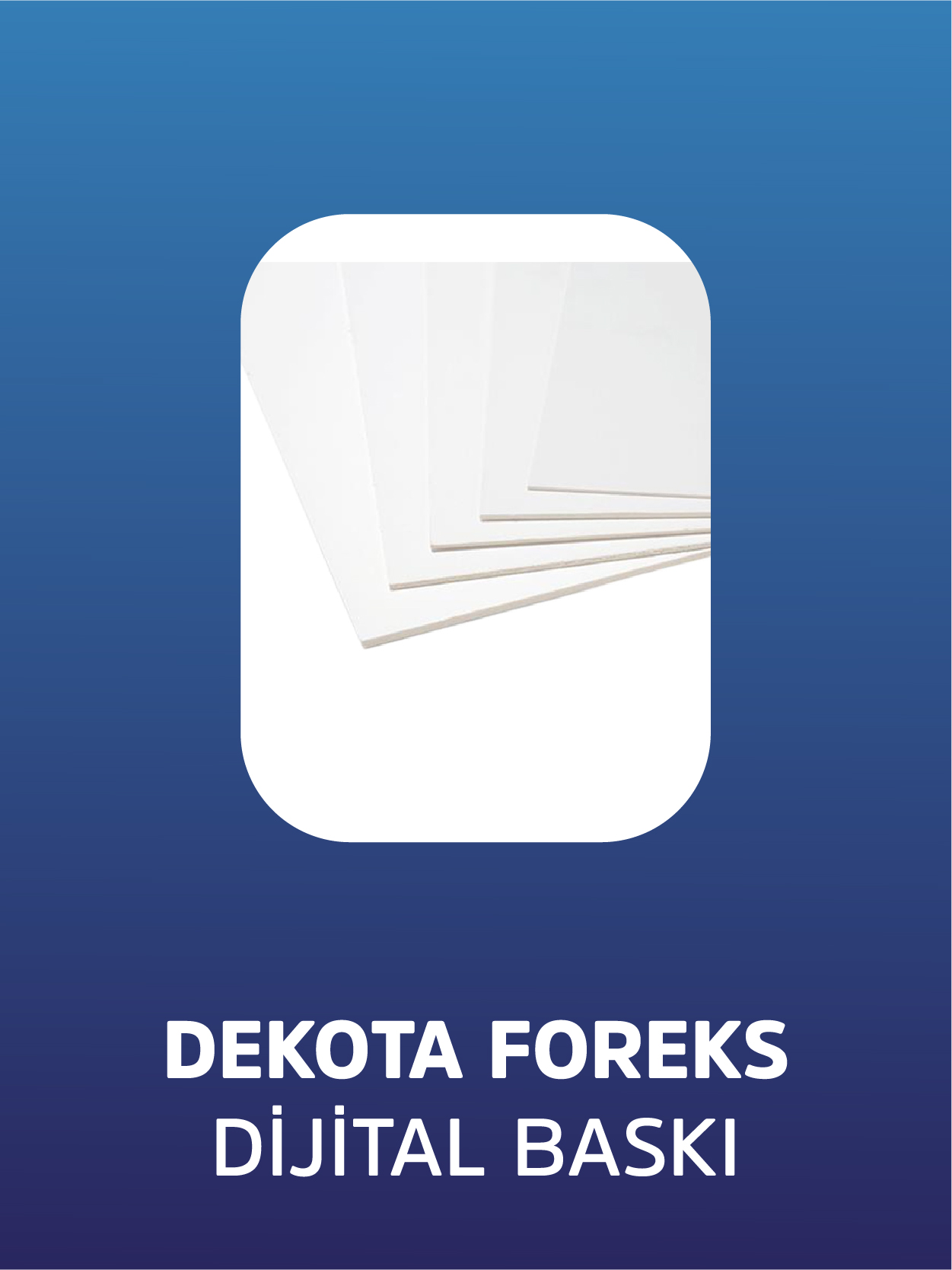 Dekota ve Foreks Malzemeye Direkt Baskı